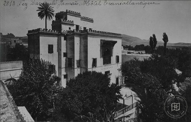 Fes — Dâr Ould Camaî Sarayı (Hotel Transatlantique)