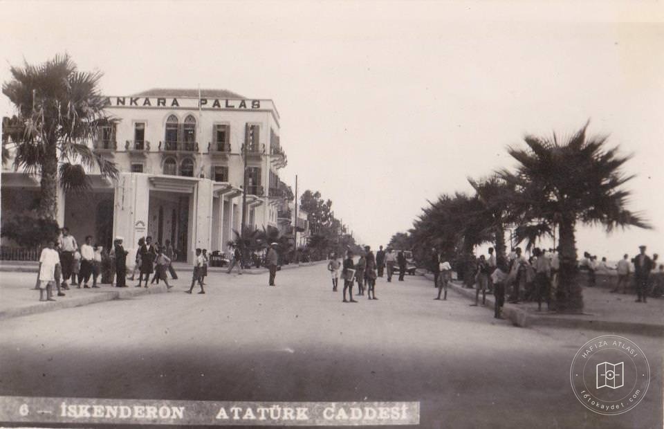 İskenderun Atatürk Caddesi ve Ankara Palas
